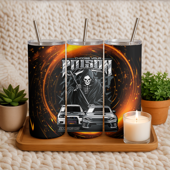 Choose your poison - JDM  20 oz Tumbler