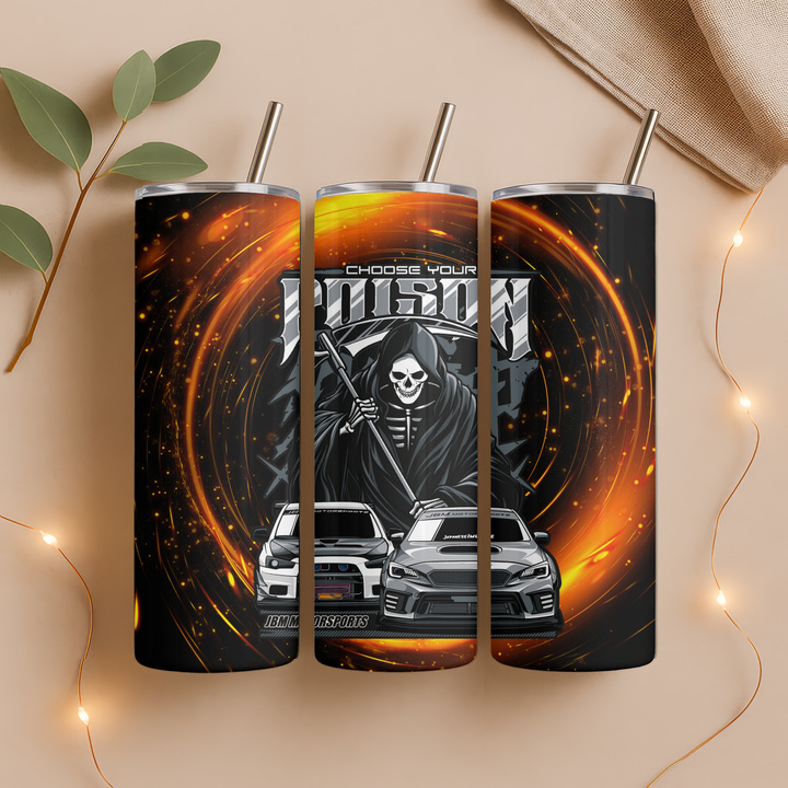 Choose your poison - JDM  20 oz Tumbler